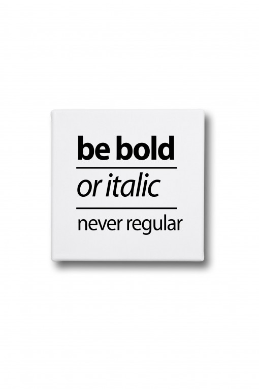 Canvas Be bold or italic, never regular