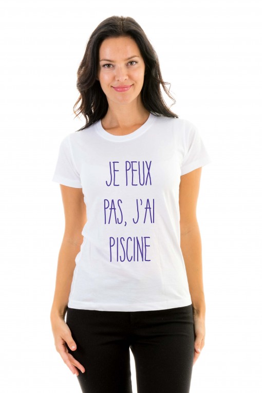 T-shirt Je peux pas, j'ai piscine