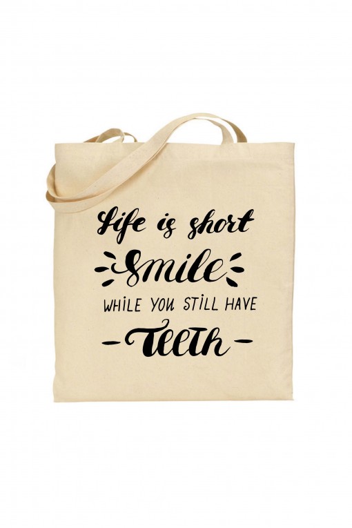 Tote bag Life Is Short Smile