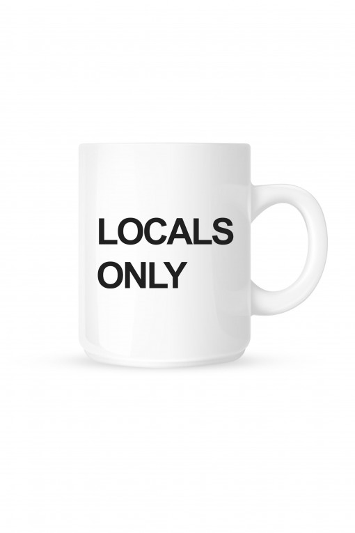 Mug LOCALS ONLY