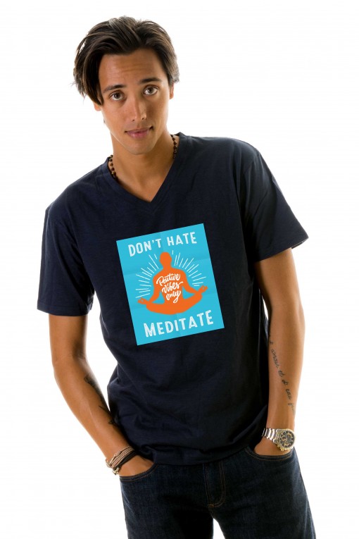 T-shirt Don't hate meditate