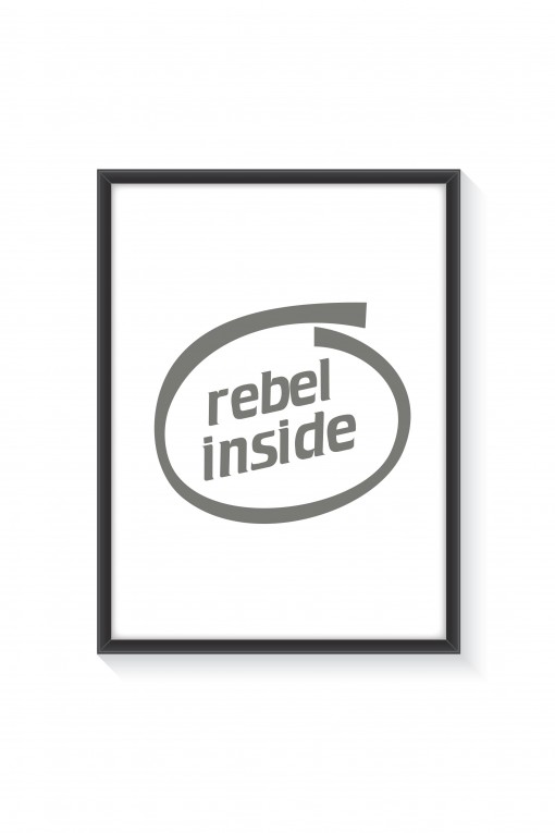 Poster with frame Rebel Inside