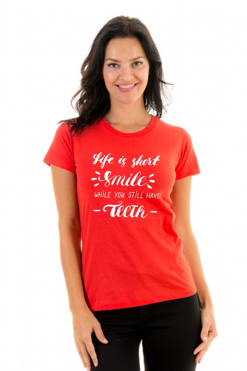 T-shirt Life Is Short Smile
