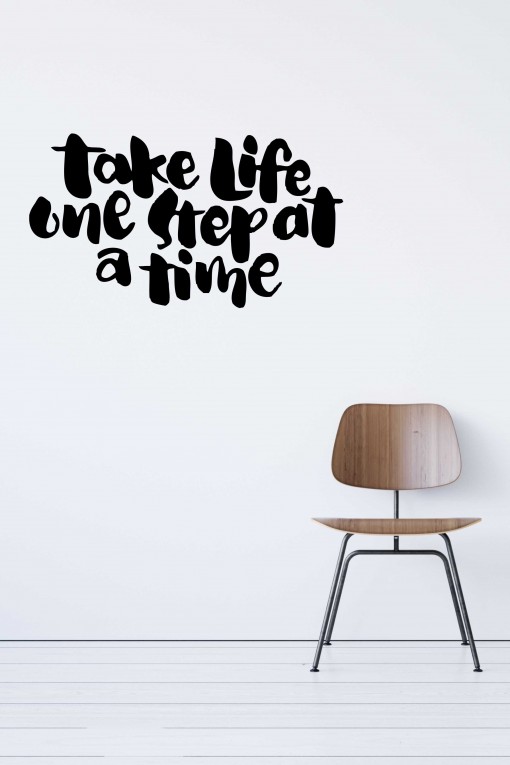 Vinyl wall sticker Take Life One Step At a Time