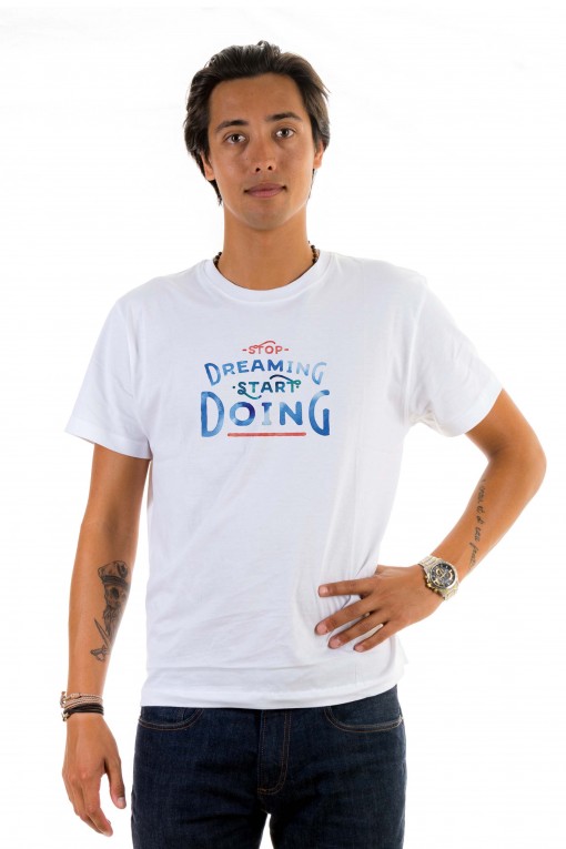 T-shirt Stop Dreaming, Start Doing