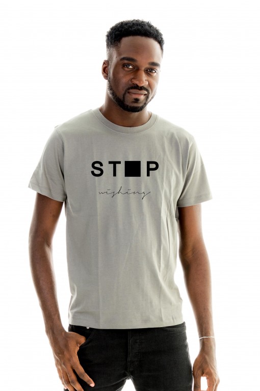 T-shirt Stop Wishing