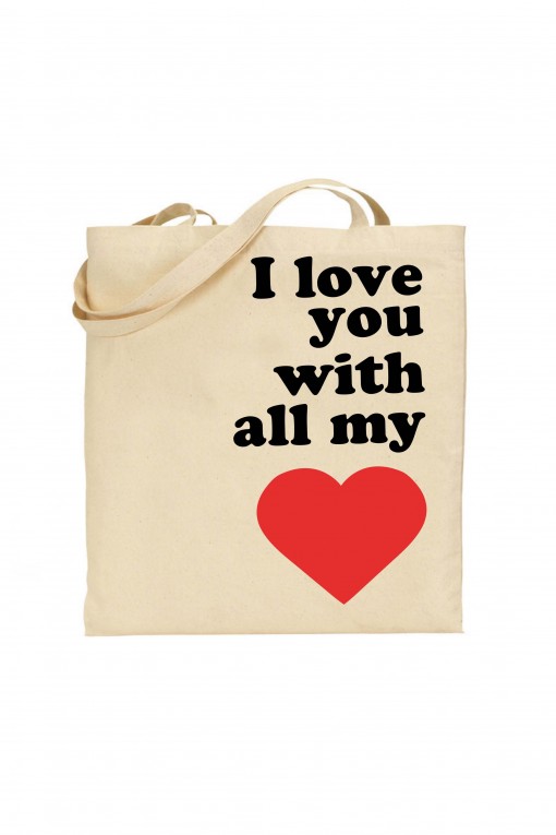 Tote bag I love you with all my heart