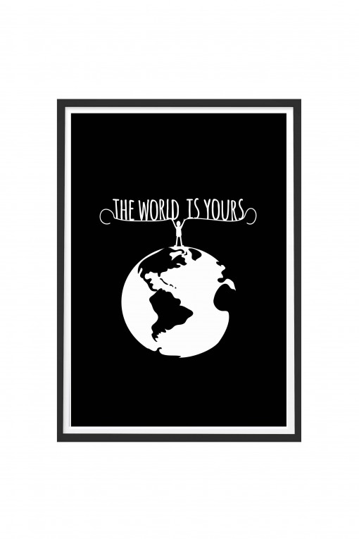 Poster The World Is Yours