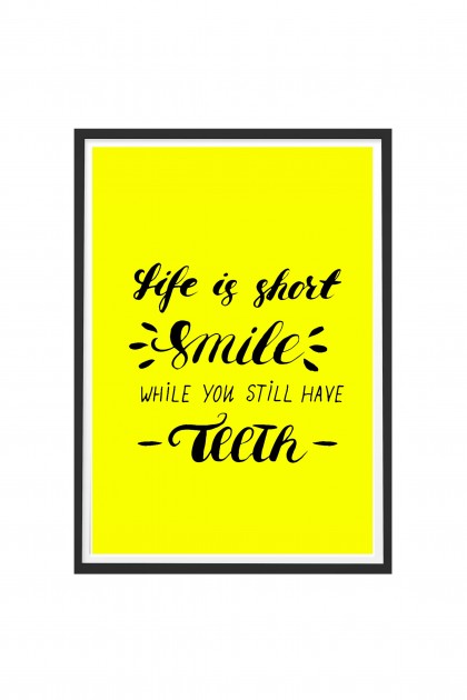Poster with frame Life Is Short Smile