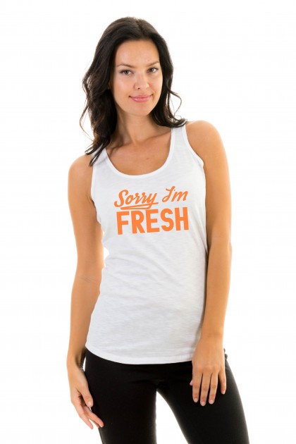 Tanktop Sorry I'm Fresh