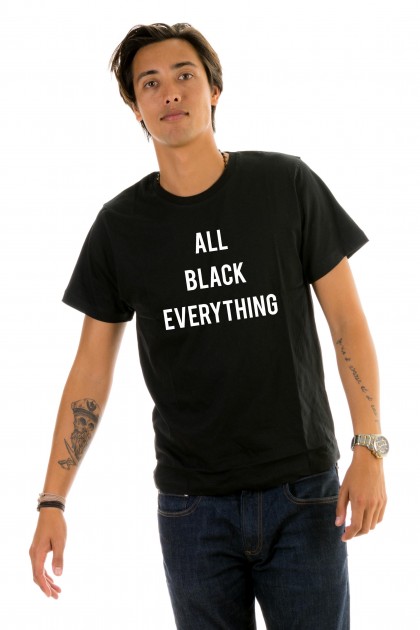 T-shirt ALL BLACK EVERYTHING
