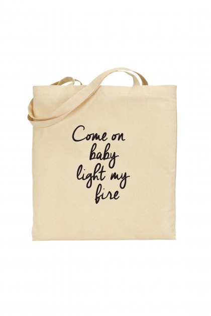 Tote bag Come on Baby Light My Fire