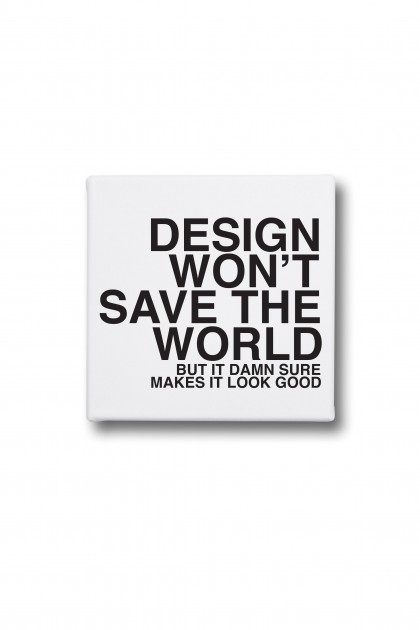 Canvas Design Won't Save The World