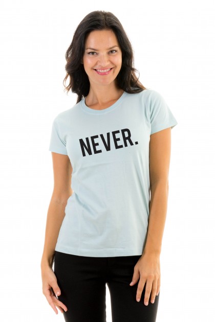 T-shirt NEVER.