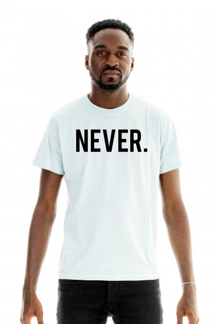 T-shirt NEVER.
