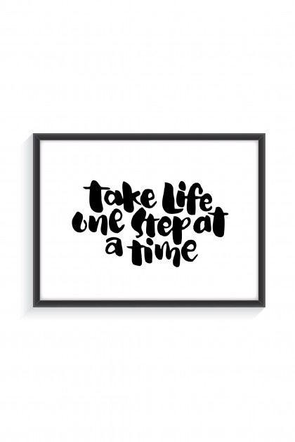 Poster with frame Take Life One Step At a Time