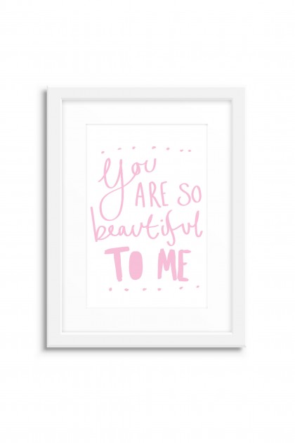 Poster with frame You Are So Beautiful
