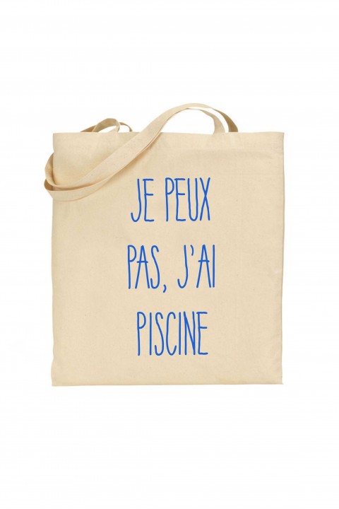 Tote bag Je peux pas, j'ai piscine