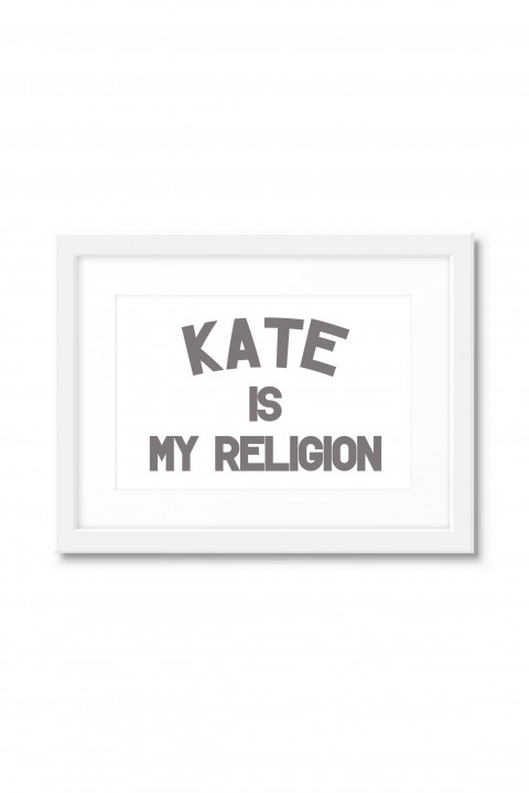 Poster with frame Kate Is My Religion