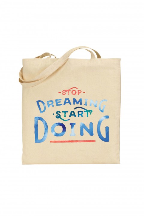 Tote bag Stop Dreaming, Start Doing